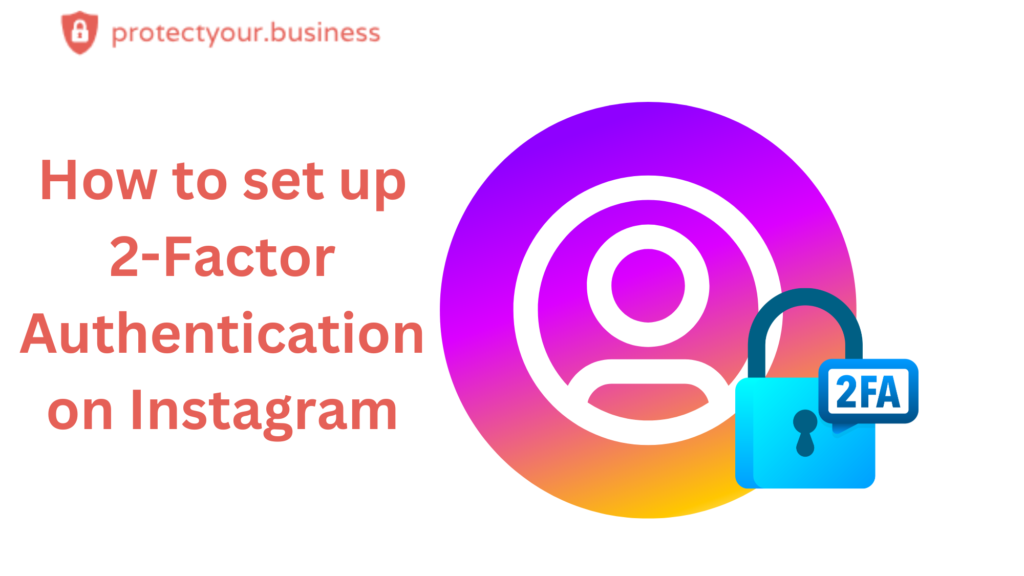 Instagram 2-Factor Authentication.